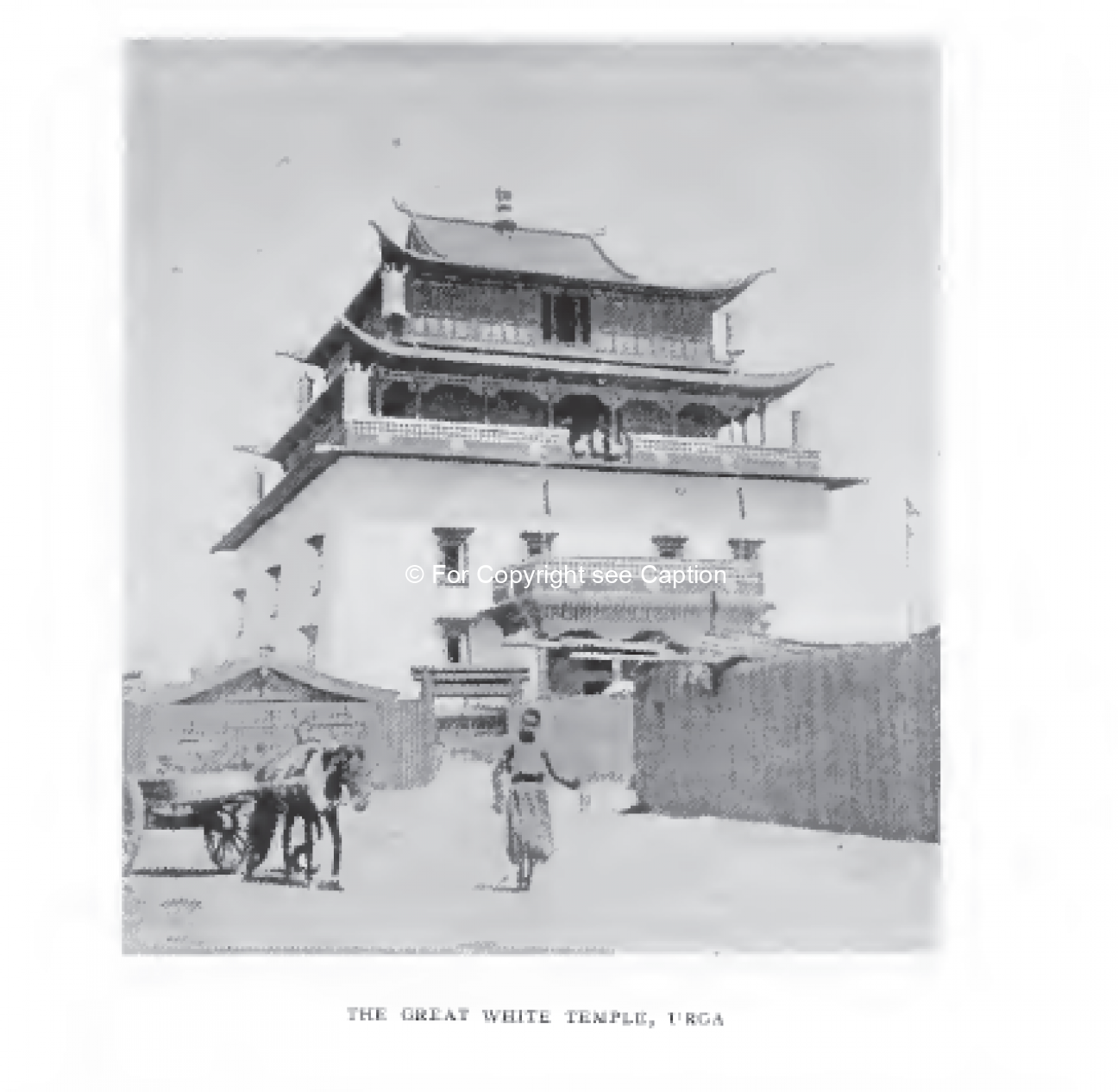 Janraiseg temple. Bulstrode, B., A Tour in Mongolia. Methuen and Co, London 1920 (photo taken in 191